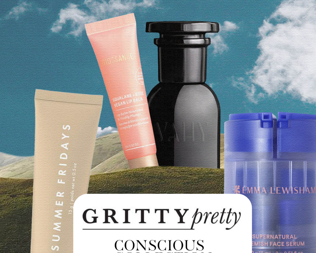 CONSCIOUS COLLECTION - Gritty Pretty